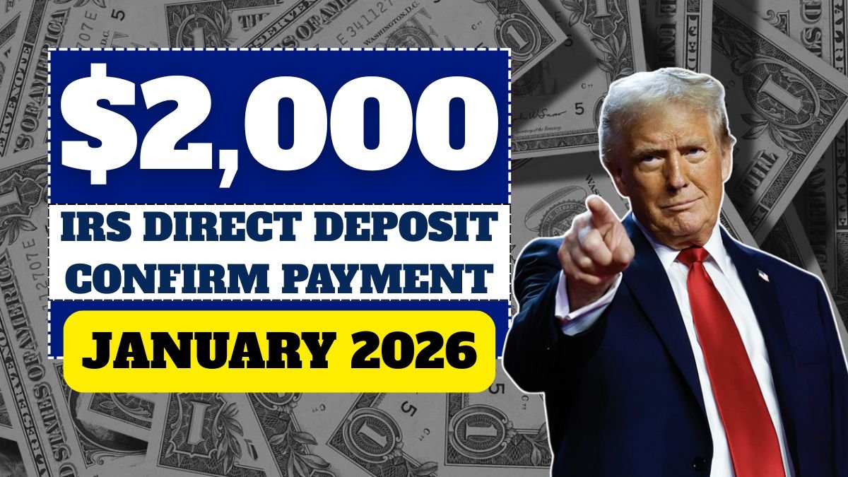 IRS Confirms $2,000 Direct Deposit for January, 2026